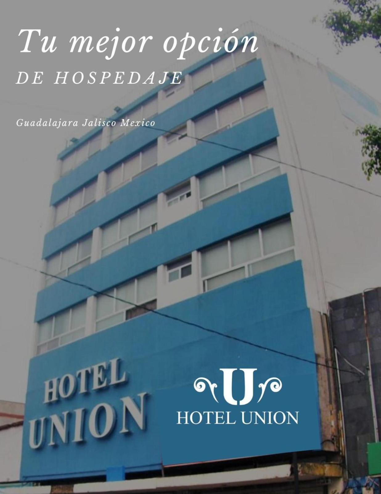 Hotel Union Guadalajara Buitenkant foto